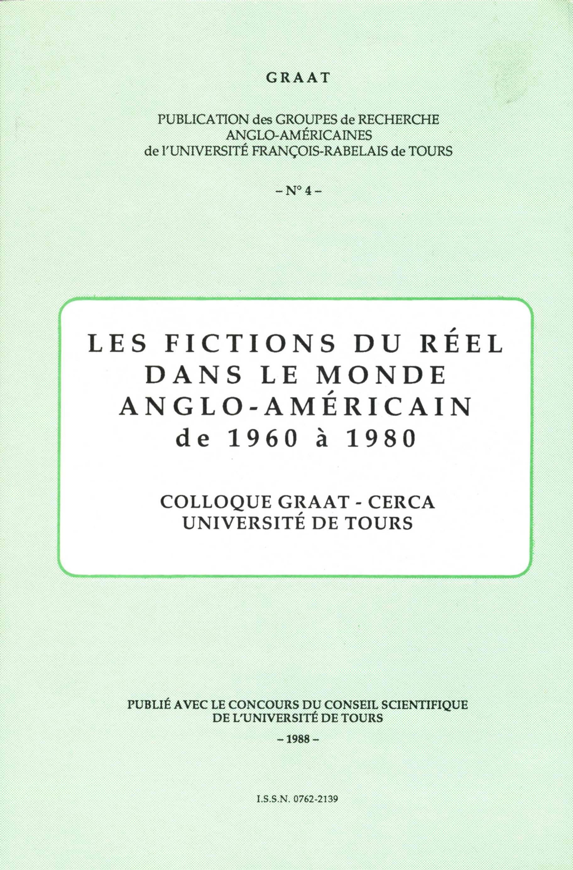 GRAAT #04 Les fictions du r&eacute;el dans le monde anglo-am&eacute;ricain de 1960 &agrave; 1980