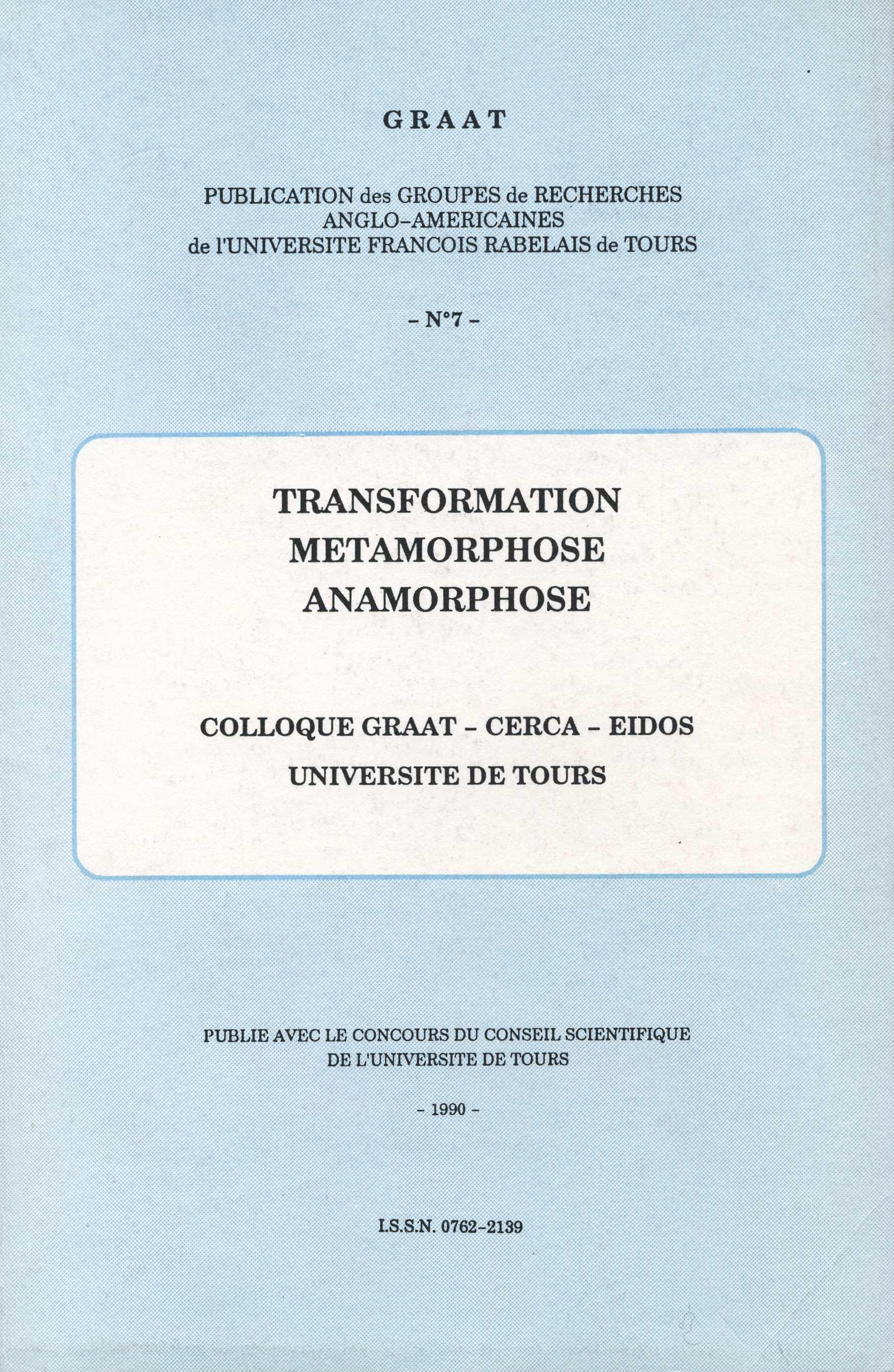 GRAAT #07 Transformation, m&eacute;tamorphose, anamorphose